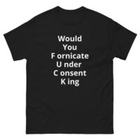 SexyContours (Would You Fornicate Under....) Unisex classic tee
